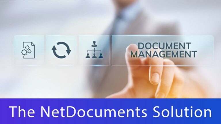 Benefits of NetDocuments Cloud-Based DMS Solution [Part 5 of 5]