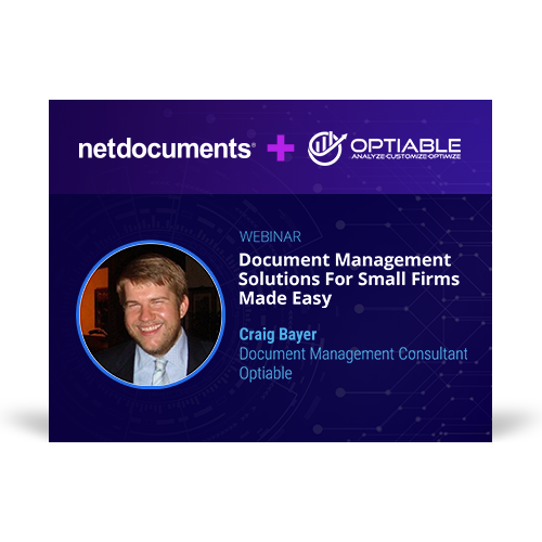 Graphic for webinar event hosted by NetDocuments and Optiable discussing document management for small to mid law firms.