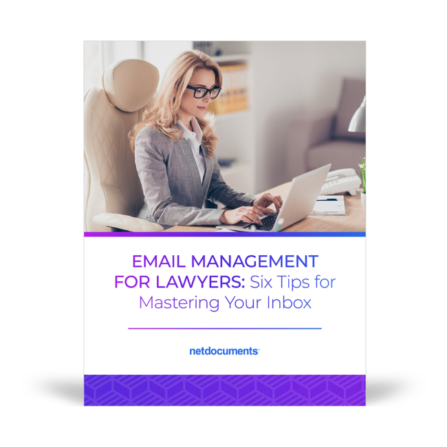 6 Email Management Tips for Lawyers [Whitepaper]
